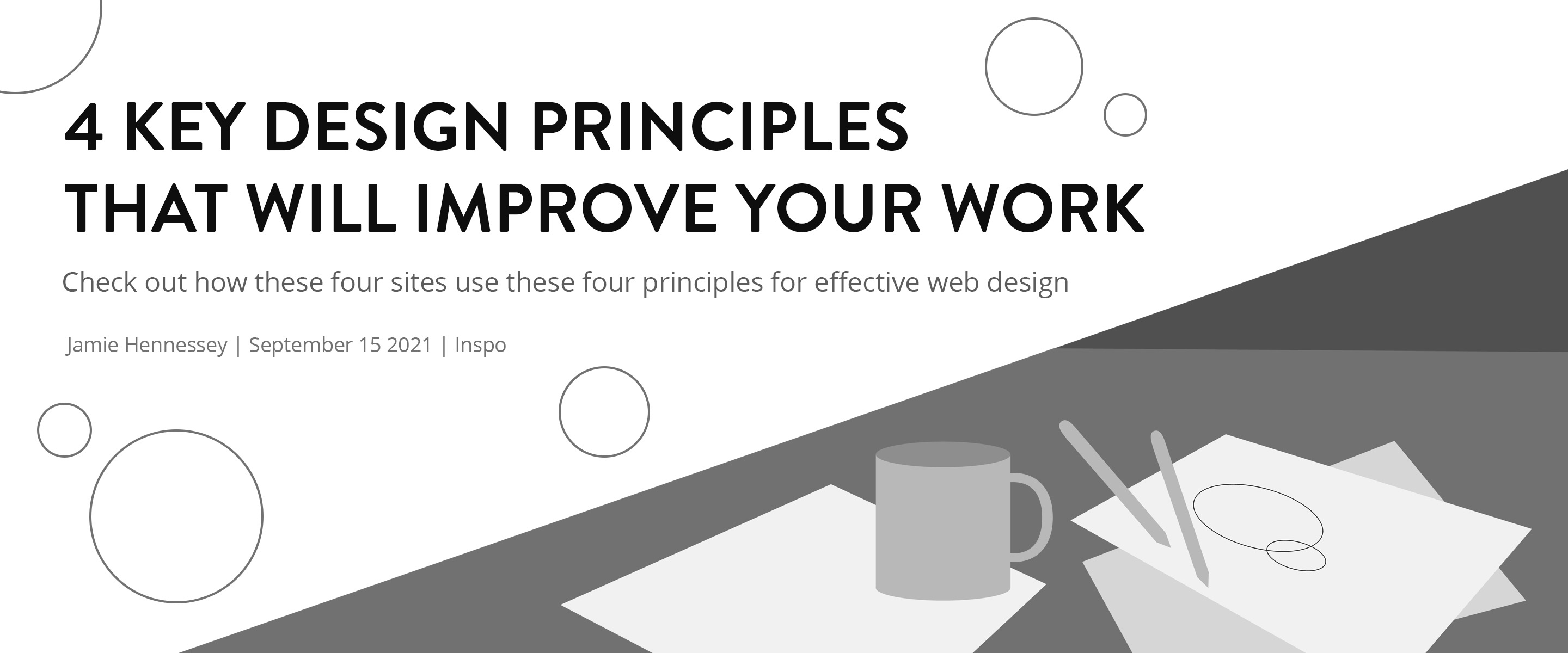 4 key design principles that will improve your work