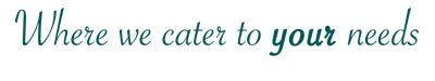 Where we cater to your needs